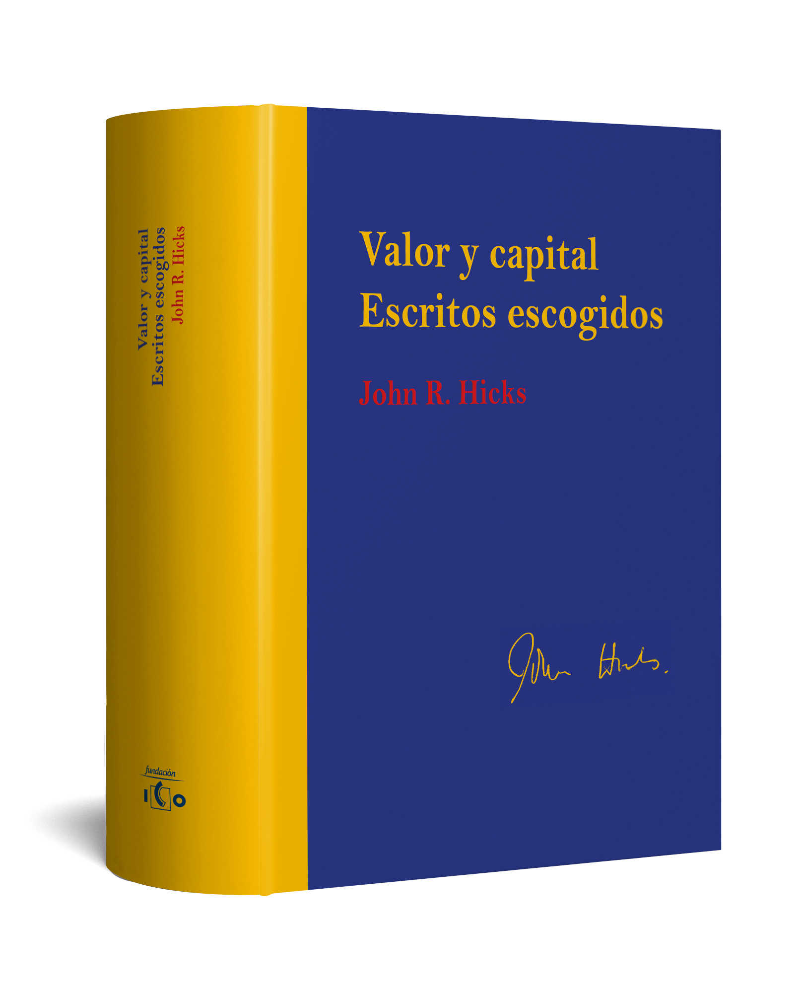 VALOR Y CAPITAL. ESCRITOS ESCOGIDOS.